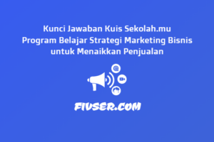 Hebat! Kunci Jawaban Strategi Perancangan Produk Digital Wajib Kamu Ketahui