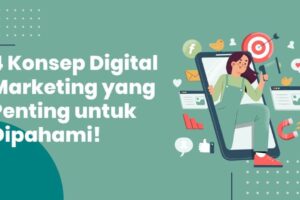 Terungkap Konsep Digital Marketing Terbaik